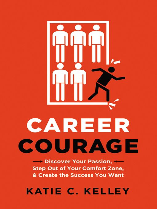 Title details for Career Courage by Katie Kelley - Wait list